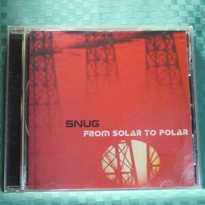 [CD] SNUG スナッグ / From Solar To Polar ☆ディスク美品