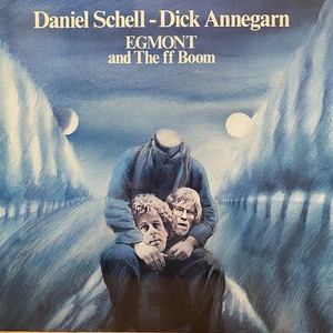 DANIEL SCHELL/DICK ANNEGARN / EGMONT AND THE FF BOOM (FRANCE ORIGINAL)