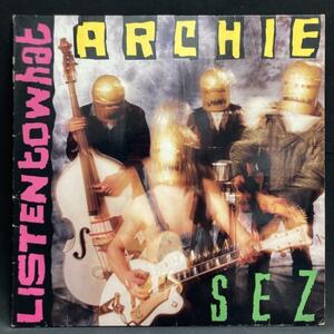 ARCHIE / LISTEN TO WHAT ARCHIE SEZ (オリジナル盤)