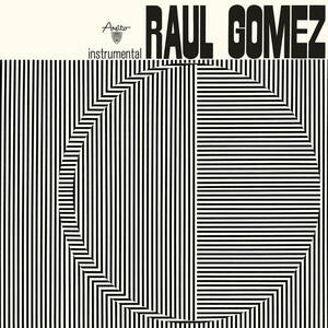 【新品】 RAUL GOMEZ ラウル・ゴメス / INSTRUMENTAL (輸入LP)