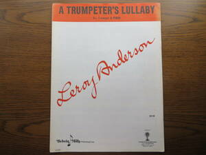 ♪ [トランペット 楽譜] A TRUMPETER'S LULLABY for B♭Trumpet & Piano「トランペット吹きの子守歌」 L.アンダーソン 作曲 ♪