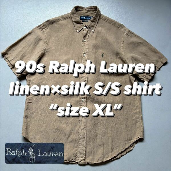 90s Ralph Lauren linen×silk S/S shirt “size XL” 90年代 ラルフローレン リネンシルクシャツ 半袖シャツ