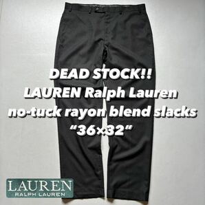 DEAD STOCK!! LAUREN Ralph Lauren no-tuck rayon blend slacks “36×32” デッドストック ローレンラルフローレン ノータックスラックス