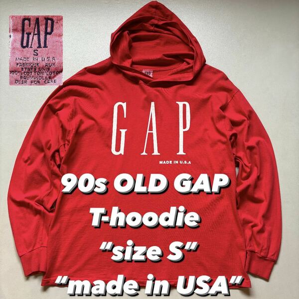 90s OLD GAP T-hoodie “size S” “made in USA” 90年代 オールドギャップ ティーフーディー ティーパーカー アメリカ製 USA製 ロンT 