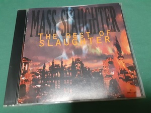 SLAUGHTER　スローター◆『Mass Slaughter! The Best Of Slaughter』輸入盤CDユーズド品