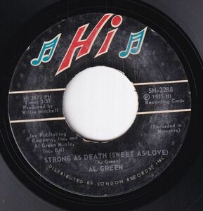 Al Green - Oh Me Oh My (Dreams In My Arms) / Strong As Death (Sweet As Love) (A) SF-CN025