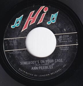 Ann Peebles - Somebody's On Your Case / I've Been There Before (A) SF-CN098