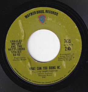 Charles Wright And The Watts 103rd Street Band - What Can You Bring Me / Your Love (Means Everything To Me) (A) SF-CL146