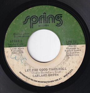 Garland Green - Let The Good Times Roll / You And I Go Good Together (B) SF-CL026