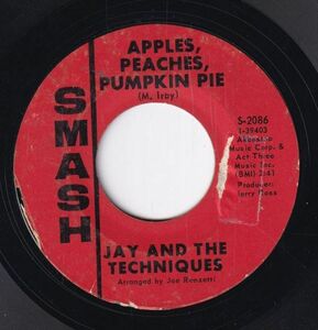 Jay And The Techniques - Apples, Peaches, Pumpkin Pie / Stronger Than Dirt (B) SF-CL014