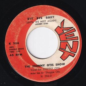 The Johnny Otis Show - Country Girl / Bye Bye Baby (Until We Meet Again) (B) SF-CL106の画像1
