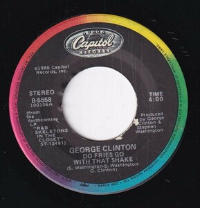 George Clinton - Do Fries Go With That Shake / Pleasures Of Exhaustion (Do It Till I Drop) (B) SF-CN668