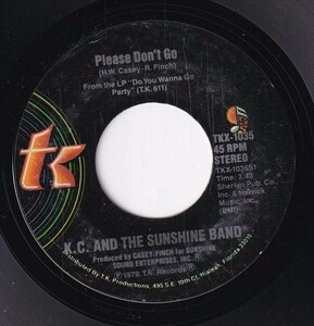 K.C. And The Sunshine Band - Please Don't Go / I Betcha Didn't Know That (A) SF-CN476