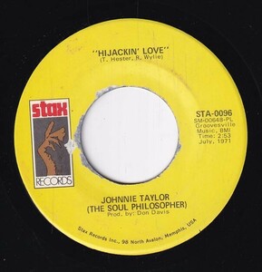 Johnnie Taylor (The Soul Philosopher) - Hijackin' Love / Love In The Streets (A) SF-CN224