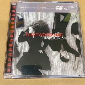 DVD AUDIO DVDオーディオ FLEETWOOD MAC フリートウッド・マック SAY YOU WILL セイ・ユー・ウィル 