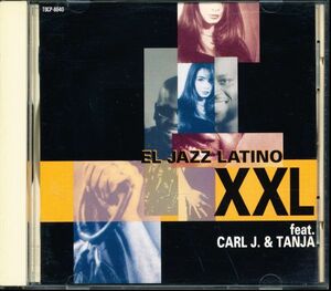 国内盤 XXL feat. CARL J. & TANJA - El Jazz Latino　4枚同梱可能　f7B