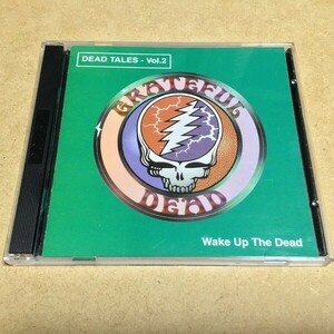 The Grateful Dead／Wake Up The Dead (ザ・グレイトフル・デッド)　1976年ライブ CD2枚組 TUCD 019/20