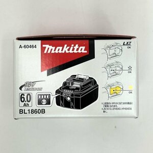 [9304-013] 【1円スタート】 Makita BL1860B バッテリ 6.0Ah DC18V マキタ Li-ion バッテリー 【開封のみ 未使用品】 電動工具 DIY