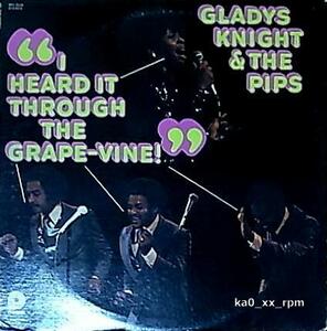 ★☆Gladys Knight & The Pips「I Heard It Through The Grape-Vine!」☆★