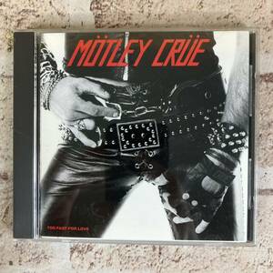 [5-309]CD MOTLEY CRUE /TOO FAST FOR LOVE 華麗なる激情 国内盤【送料一律297円】