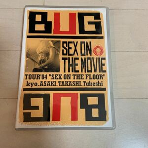 BUG 『SEX ON THE MOVIE』(D’ERLANGER Die in cries kyo) 中古DVD