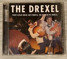 【THE DREXEL-YOU CAN SEE MY SOUL IN ROCK'N' ROLL】CD-50’s style Authenticロカビリー R&R I got The bug Big Sandy_画像1