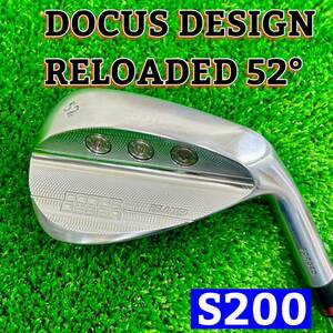 ドゥーカスDOCUS DESIGN RELOADEDウェッジ 52° AW ダイナミックゴールド 85 S200 管:0527