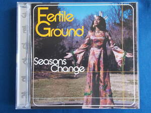 ファータイル・グラウンド Fertile Ground／シーズンズ・チェンジ　SEASONS CHANGE