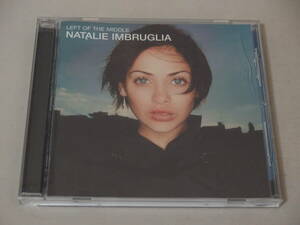 NATALIE IMBRUGLIA　　LEFT OF THE MIDODLE