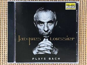 JACQUES LOUSSIER／PLAYS BACH／TELARC CD-83411／米盤CD／ジャック・ルーシェ／中古盤