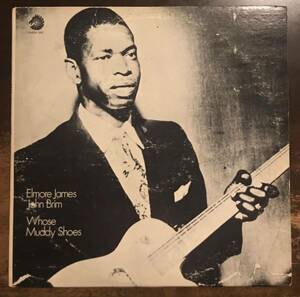 ■ELMORE HAMES JOHN BRIM ■エルモア・ジェームス■Whose Muddy Shose / 1LP / 1969 Chess LP 1537 / Blues / チェス / ブルース名盤 / 歴