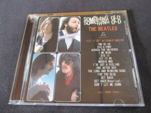 ★ザ・ビートルズ「Something Old　”LET IT BE” Alternate Master 」（コレクターズCD、ボートラ7曲収録） The Beatles　