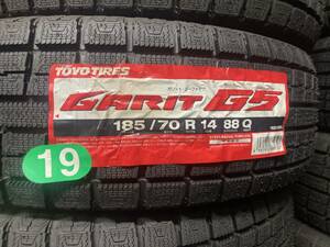 【313】格安.新品　TOYOタイヤ　スタッドレス　GARIT G５　 185/70R14　2019年製造４本セット 未使用