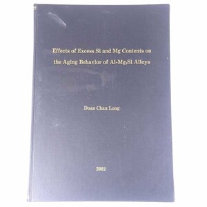 [ English theory writing ] Effects of Excess Si and Mg Contents on the Aging Behavior of Al-Mg2Si Alloys 2002 physics chemistry engineering metal research theory writing 