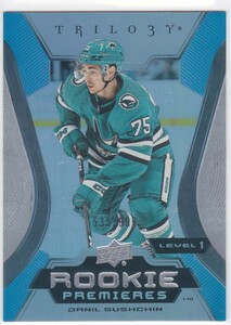 DANIL GUSHCHIN (SHARKS) RC! 2023-24 UD TRILOGY ROOKIE PREMIERS LEVEL 1 (#/999)