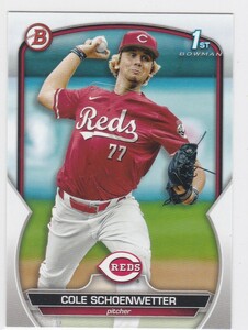 COLE SCHOENWETTER (REDS) 2023 BOWMAN DRAFT BASEBALL PROSPECTS 1ST