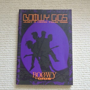 BOOWY GIGS ボウイ JUST A HERO TOUR1986　バンドスコア 氷室京介 布袋寅泰 ボーイ