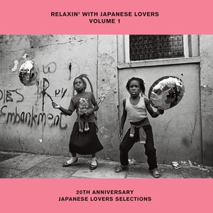 【新品・アナログレコード・MHJL-328】RELAXIN' WITH JAPANESE LOVERS SELECTIONS VOLUME 1 20TH ANNIVERSARY / LP1枚組 / 20周年記念盤