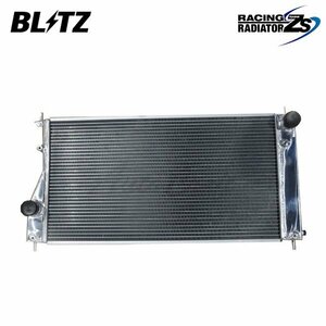 BLITZ ブリッツ レーシングラジエター タイプZS 86 ハチロク ZN6 H29.12～R3.10 FA20 FR GR