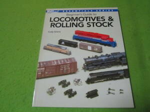【洋書　機関車模型作り】Beginner's Guide to Locomotives & Rolling Stock 　