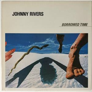 47642★美盤【US盤】 Johnny Rivers / BORROWED TIME 