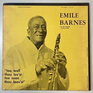 32996★美盤【US盤】 Emile Barnes With Doc Paulin's N.O.L.A. Band / Too Well Thou Lov'st Too Soon Thou Leav'st