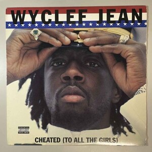 42801【US盤】 Wyclef Jean / Cheated (To All The Girls)