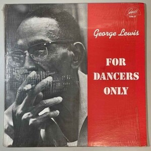 33044★良盤【US盤】 George Lewis / For Dancers Only ※シュリンク