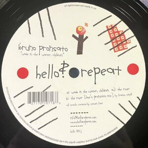 【HOUSE】【TECHNO】Bruno Pronsato - Wade In The Water, Children / Hello? Repeat Hello003 / VINYL 12 / GER / F