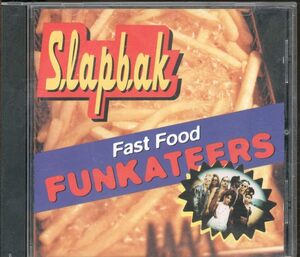 廃盤 R＆B SOUL Slapbak Fast Food Funkateers プロデューサーが凄いです Bootsy Collins George clinton larry blackmon 