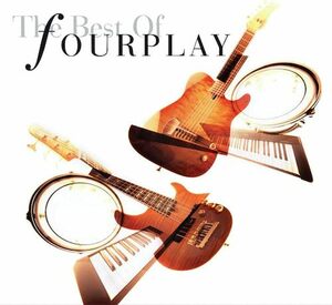 貴重廃盤 Fourplay The Best of Fourplay 伝説的フュージョン系スムース・ジャズ・バンド　フォープレイ 駄曲なしの最高傑作群　