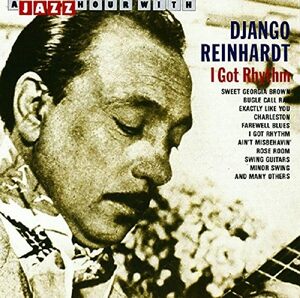 貴重廃盤 Django Reinhardt I Got Rhythm ジャンゴ・ラインハルト 日本国内盤帯付 