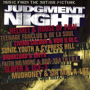 隠れ名盤 サントラ盤 Judgment Night これがなかったらロック×ヒップホップの一大ムーヴメントはなかったかも。駄曲なしの最高傑作群