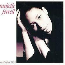 名盤 Rachelle Ferrell ラシェル・フェレル・デビュー!　日本国内盤　スモーキーな低音ボーカルと幅広い声域の天才ボーカリスト